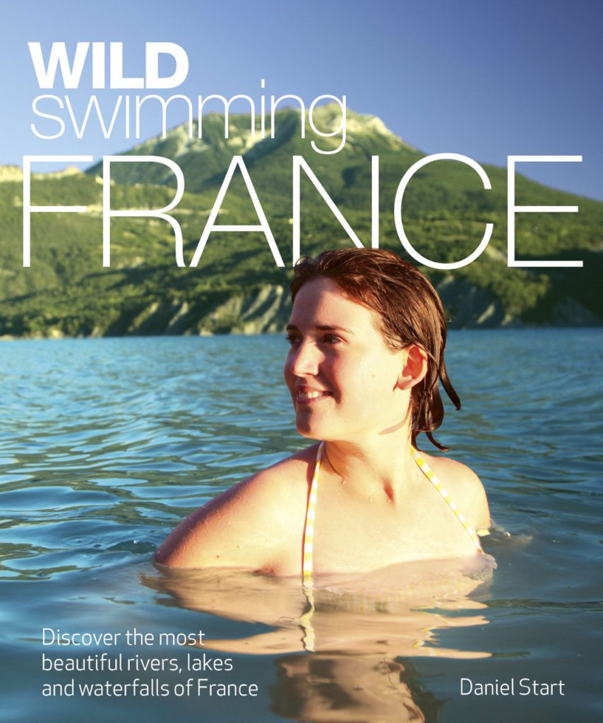 Front cover of Wild Swimming France by  ©Daniel Start